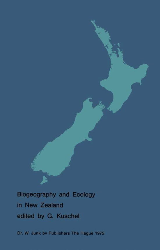 Cover for G Kuschel · Biogeography and Ecology in New Zealand - Monographiae Biologicae (Taschenbuch) [Softcover reprint of the original 1st ed. 1975 edition] (2011)