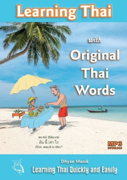 Cover for Dhyan Manik · Learning Thai with Original Thai Words (Paperback Bog) (2021)
