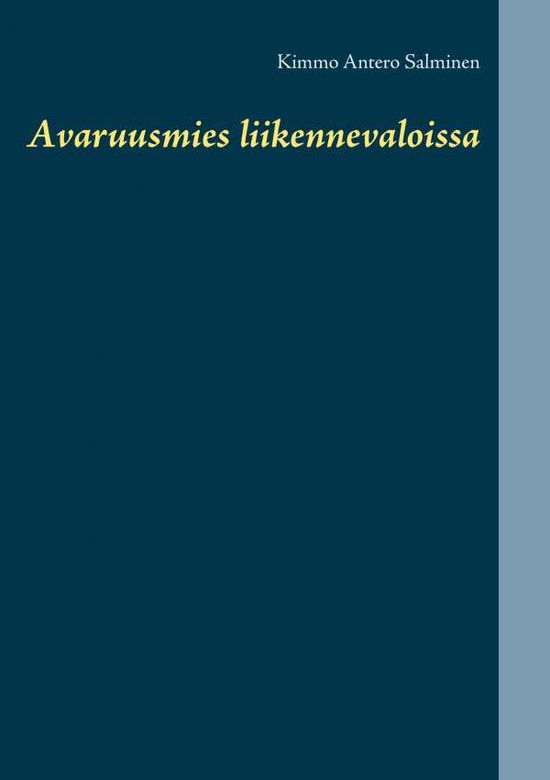 Cover for Salminen · Avaruusmies liikennevaloissa (Book)