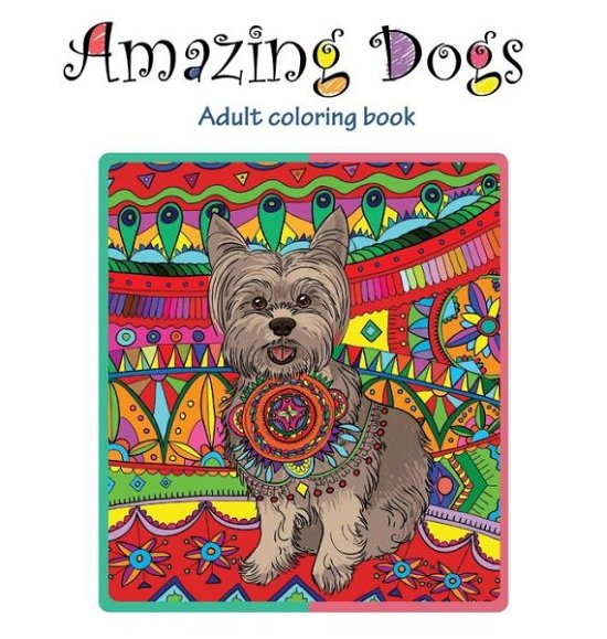 Cover for Tali Carmi · Amazing Dogs (Hardcover Book) (2018)