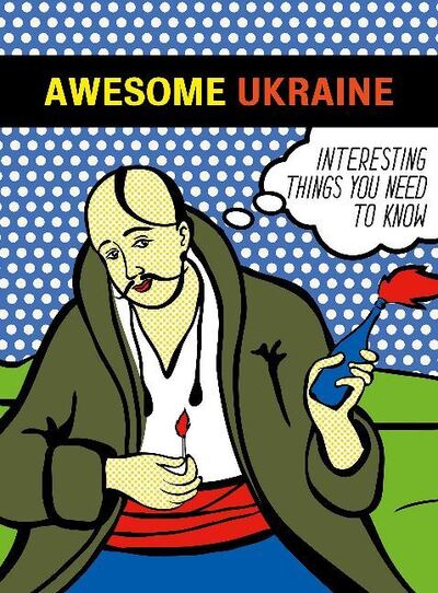 Cover for Osnovy Publishing LLC · Awesome Ukraine: Interesting things you need to know (Pocketbok) (2023)