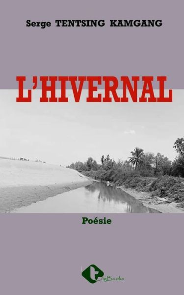 Cover for Serge Florent Tentsing · L'hivernal (Paperback Book) (2020)