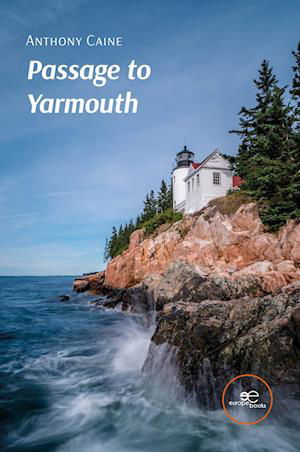 Passage To Yarmouth - Caine Anthony - Books -  - 9791220150439 - July 30, 2024