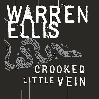 Cover for Warren Ellis · Crooked Little Vein (CD) (2007)