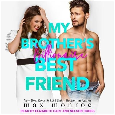 Cover for Max Monroe · My Brother's Billionaire Best Friend (CD) (2020)