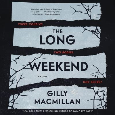 Cover for Gilly Macmillan · The Long Weekend Lib/E (CD) (2022)