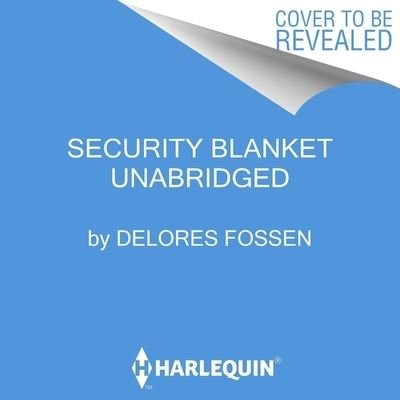 Cover for Delores Fossen · Security Blanket (CD) (2022)