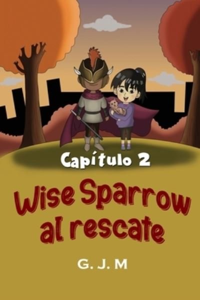 Cover for G J M · Wise Sparrow al Rescate (Paperback Book) (2022)