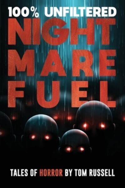 Cover for Velox Books · 100% Unfiltered Nightmare Fuel - Nightmare Fuel (Paperback Book) (2021)