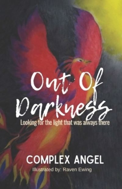 Cover for Complex Angel · Out of Darkness: Looking for the light that was always there - No Apologies (Paperback Book) (2021)