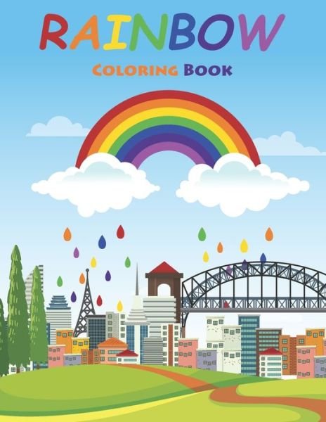 Cover for Sk Book House · Rainbow Coloring Book: Rainbow Coloring Book for Kids ages 2-8 with Beautiful Coloring Pages (Paperback Book) (2021)