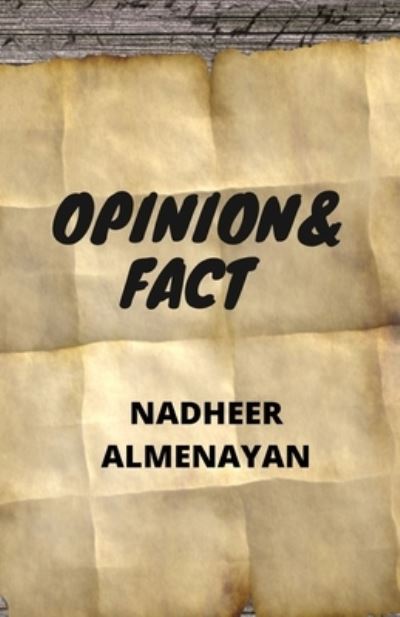 Cover for Nadheer Ahmed Almenayan · Opinion and Fact (Paperback Book) (2020)