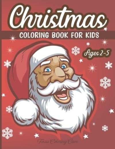 Cover for Focus Coloring Cave · Christmas Coloring Book for Kids Ages 2-5 (Pocketbok) (2020)
