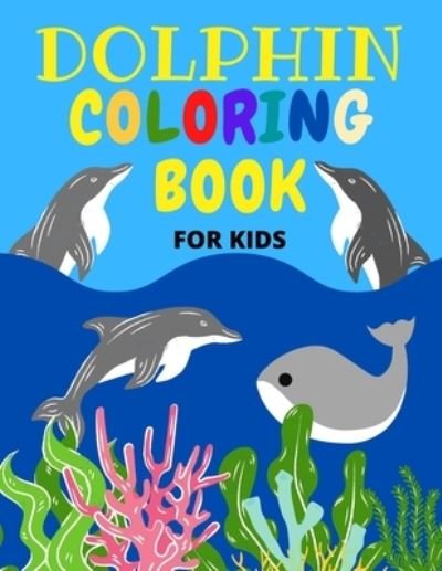 Cover for Sketch Book Edition · Dolphin Coloring Book (Paperback Book) (2020)