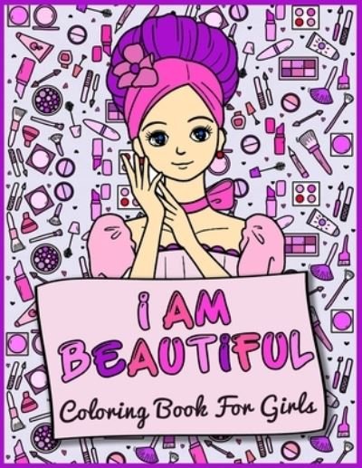 Cover for Musago Agougil · I Am Beautiful Coloring Book For Girls (Paperback Bog) (2021)
