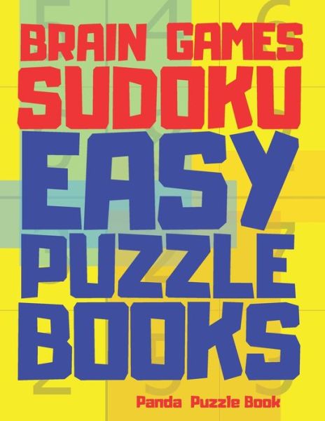 Brain Games Sudoku Easy Puzzle Books - Panda Puzzle Book - Books - Independently Published - 9798601556439 - January 20, 2020