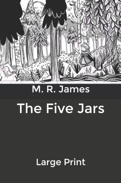 Cover for M R James · The Five Jars: Large Print (Paperback Book) (2020)