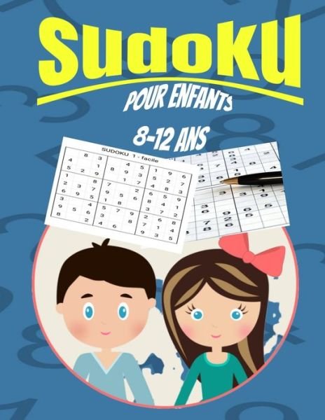 Cover for Sudo Editions · Sudoku Pour Enfant 8-12 Ans (Paperback Book) (2020)