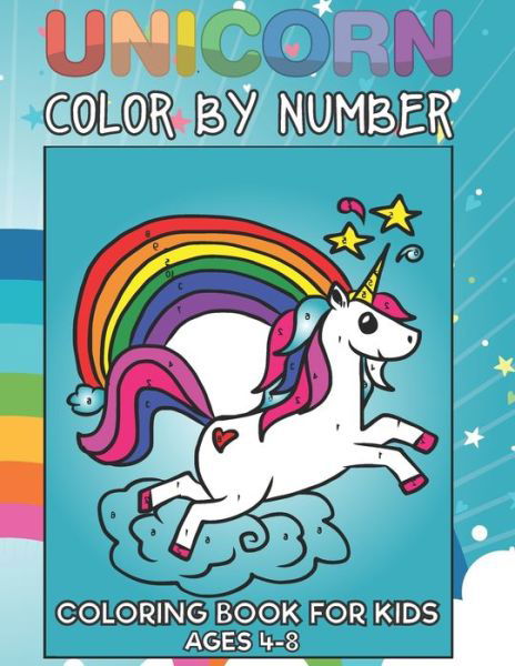 Cover for The Universal Book House · Unicorn Color By Number Coloring Book For Kids Ages 4-8 (Paperback Book) (2020)