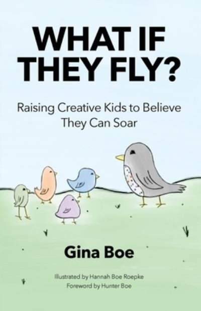 Cover for Gina Boe · What If They Fly? (Paperback Book) (2020)