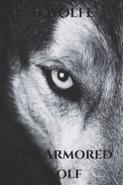 Cover for Wolfe · The Armored Wolf (Paperback Book) (2020)