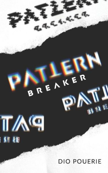 Cover for Dio Pouerie · Pattern Breaker (Paperback Book) (2020)