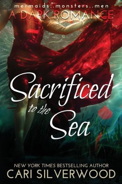 Cover for Cari Silverwood · Sacrificed to the Sea (Taschenbuch) (2020)