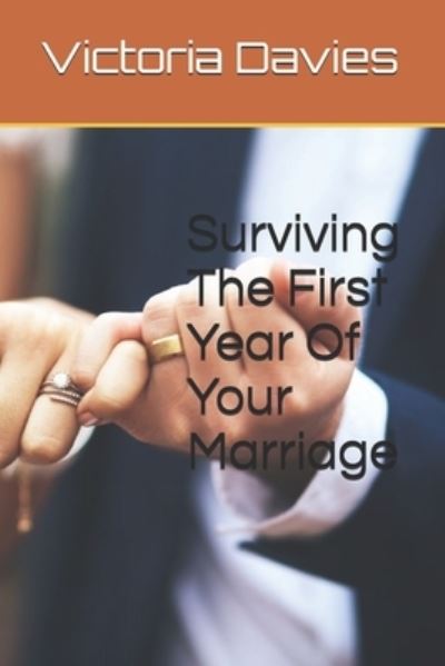 Cover for Victoria Davies · Surviving The First Year Of Your Marriage (Paperback Book) (2021)