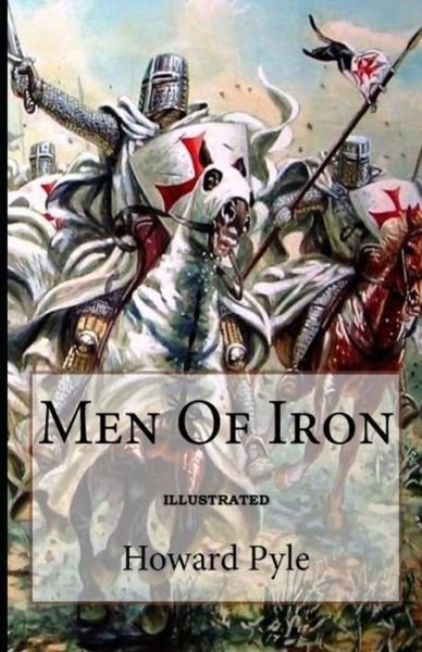 Cover for Howard Pyle · Men of Iron Illustrated (Paperback Bog) (2021)