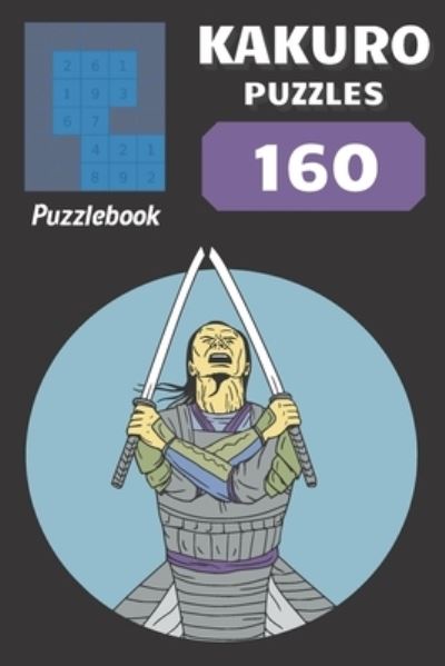 Kakuro Puzzles - Christian Schmidt - Bücher - Independently Published - 9798733370439 - 5. April 2021