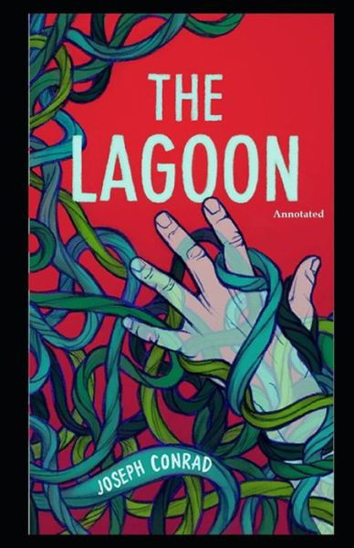 Cover for Joseph Conrad · The Lagoon (Annotated) (Paperback Bog) (2021)