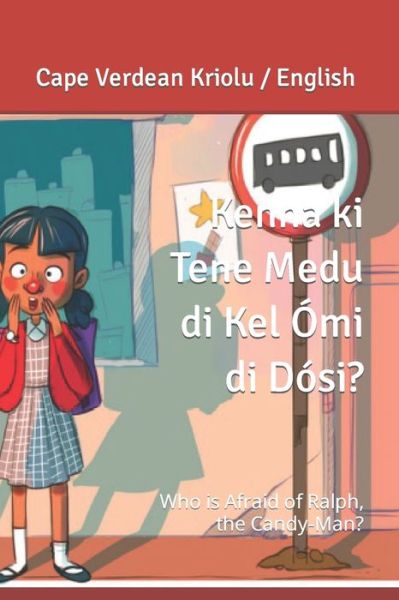 Cover for Ranjit Lal · Kenha ki Tene Medu di Kel Omi di Dosi?: Who is Afraid of Ralph the Candy-Man? - Ora Di Konta Storia / Story Time (Paperback Book) (2022)