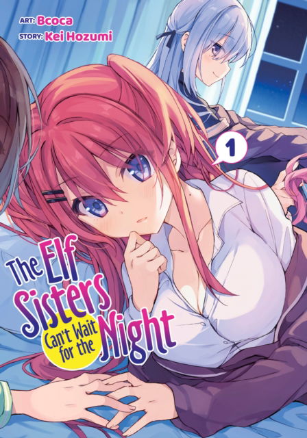 Cover for Kei Hozumi · The Elf Sisters Can't Wait for the Night Vol. 1 - The Elf Sisters Can't Wait for the Night (Paperback Book) (2025)