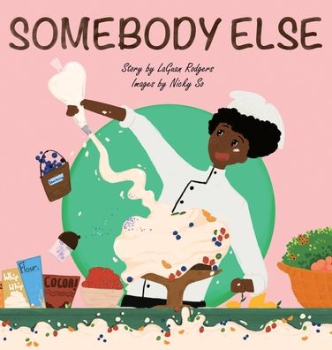 Cover for Laguan R Rodgers · Somebody Else (Hardcover Book) (2021)