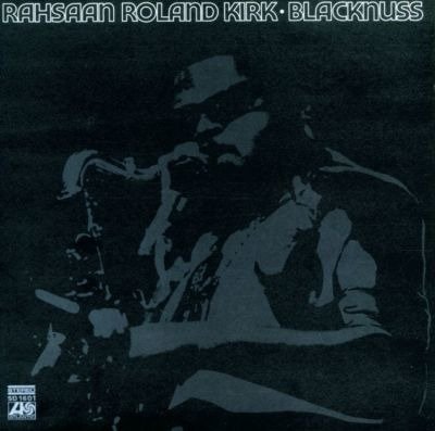 Cover for Roland -rahsaan- Kirk · Blacknuss (LP) (2010)