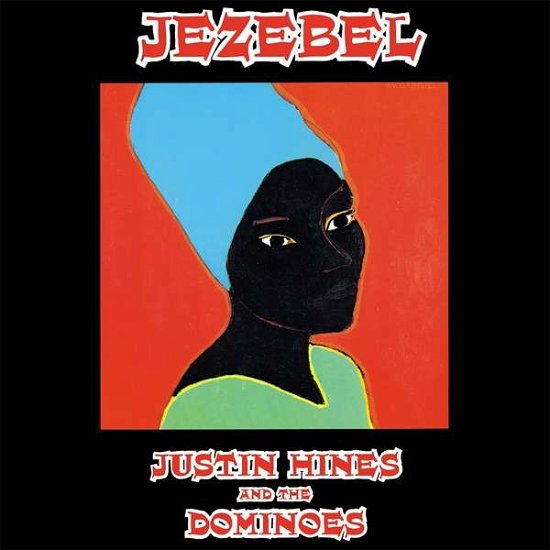 Jezebel - Justin Hines - Muziek - MUSIC ON VINYL - 0600753870440 - 27 september 2019