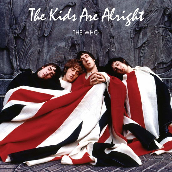 The Kids Are Alright - The Who - Musiikki - POLYDOR/UMC - 0602577687440 - perjantai 20. syyskuuta 2019