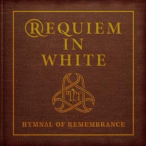 Cover for Requiem In White · Hymnal Of Remembrance (CD) (2025)