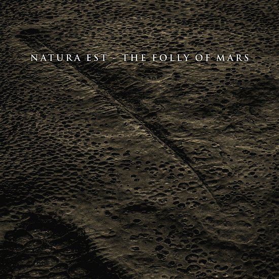 Cover for Natura Est · Folly Of Mars (CD) (2023)
