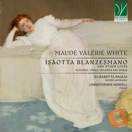 Cover for Elisabetta Paglia &amp; Christopher Howell · Maude Valérie White: Isaotta Blanzesman And Other Loves (Romanze, Lieder, Mélodies &amp; Songs) (CD) (2025)