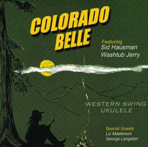 Colorado Belle - Hausman / Wasjtub Jerry - Musiikki - CD Baby - 0762603004440 - tiistai 26. huhtikuuta 2005