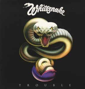 Trouble - Whitesnake - Música - PLG - 0825646339440 - 3 de junho de 2014