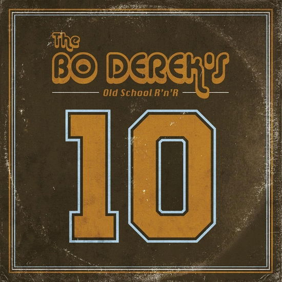 Cover for Bo Derek's · 10 (old School Rock'n'roll) (LP) (2019)