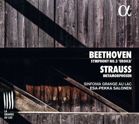 Cover for Beethoven / Sinfonia Grange Au Lac / Salonen · Symphony 3 / Metamorphosen (CD) (2019)
