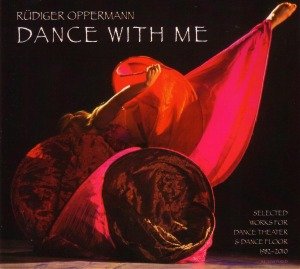 Cover for Rudiger Oppermann · Dance With Me (CD) (2013)