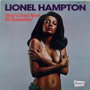 Cover for Lionel Hampton · Stop Don't Need No Sympathy (CD) [Japan Import edition] (2015)