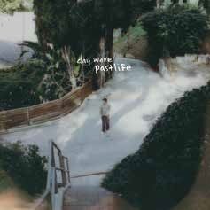 Cover for Day Wave · Pastlife (CD) [Japan Import edition] (2023)