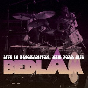 Cover for Bedlam · Live In Binghampton 1974 (CD) [Japan Import edition] (2023)
