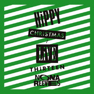 Cover for Nona Reeves · Hippy Christmas / Live Thirteen (CD) [Japan Import edition] (2012)