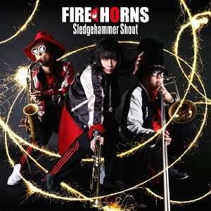 Cover for Fire Horns · Sledgehammer Shout (CD) [Japan Import edition] (2016)